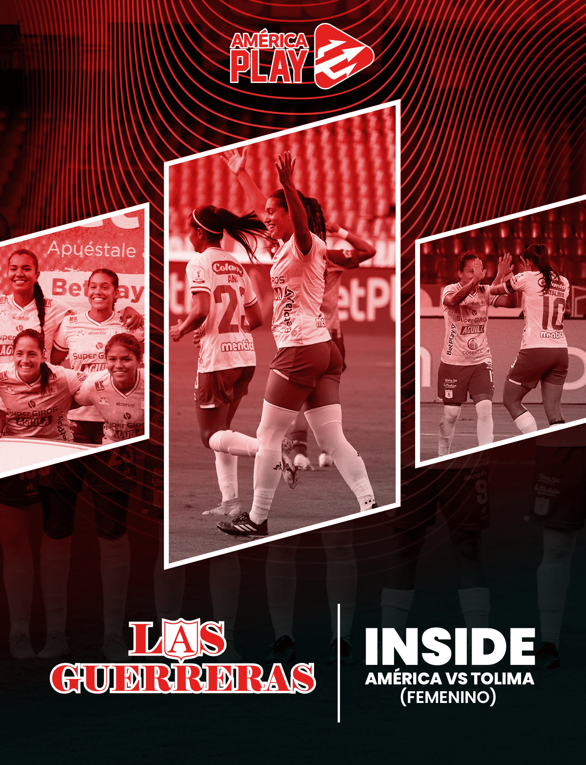 Inside América Femenino vs Deportes Tolima